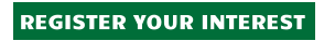 REGISTER YOUR INTEREST